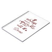 "Het lijkt altijd onmogelijk tot het gedaan is." Notitieboek (Linkerzijde)