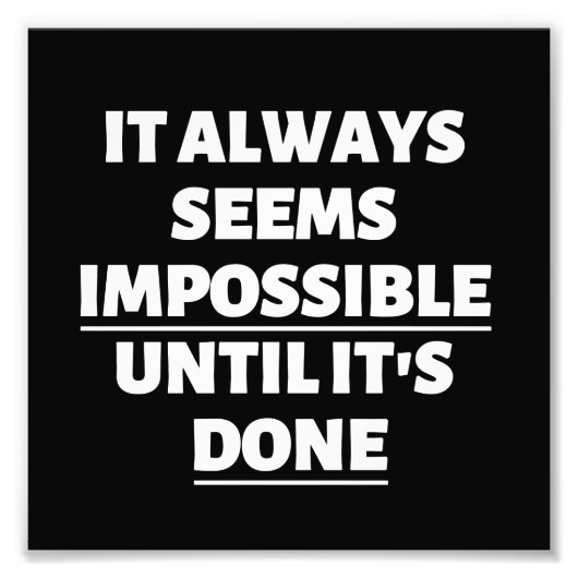 HET LIJKT ALTIJD ONMOGELIJK TOT HET IS GEDAAN FOTO AFDRUK (Voorkant)