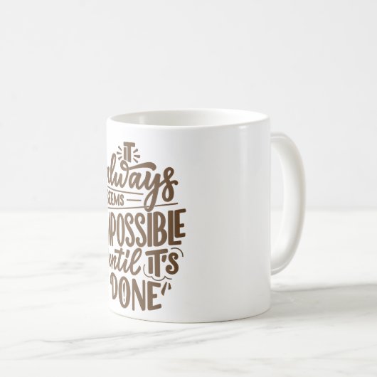 Het lijkt altijd onmogelijk tot het zover is koffiemok (Voorkant rechts)