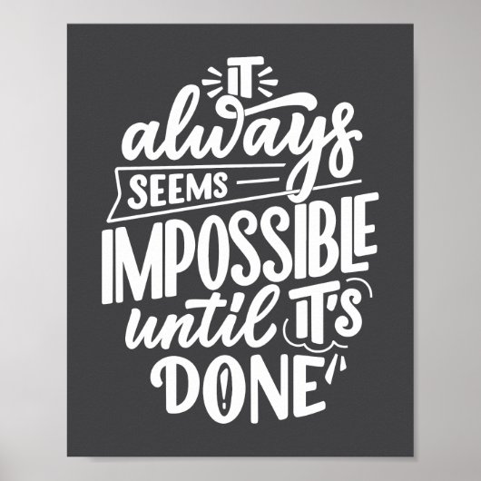 Het lijkt altijd onmogelijk tot je inspiratie hebt poster (Voorkant)