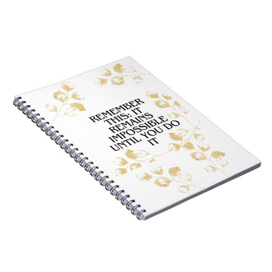 Het lijkt altijd onmogelijk, totdat je het doet .m notitieboek (Rechterzijde)