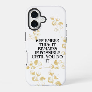 Het Lijkt Altijd Onmogelijk Totdat Je Het Doet"Mot iPhone 16 Hoesje