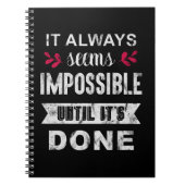 Het lijkt altijd onmogelijk zolang het niet gedaan notitieboek (Voorkant)