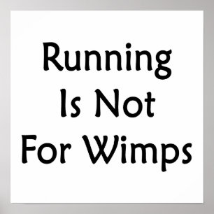 Het lopen is niet voor Wimps Poster