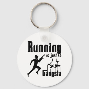 Het lopen is zo Gangsta Sleutelhanger