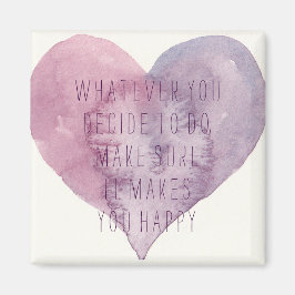 Het maakt je blij magneet