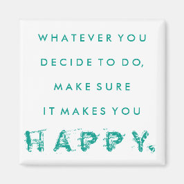 Het maakt je blij magneet | BLAUWGROEN