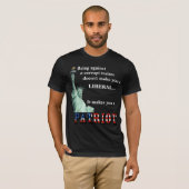 Het maakt je een PATRIOT T-shirt (Voorkant volledig)