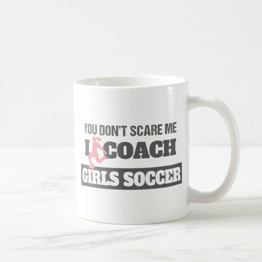 Het maakt me niet uit dat ik coach Girls Soccer be Koffiemok (Rechts)
