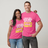 Het maakt me niet uit dat ik meiden. t-shirt (Unisex)