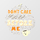 Het maakt me niet uit hoeveel je hebt gehad. raamsticker (Vel)