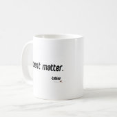 Het maakt niet uit koffiemok (Voorkant links)