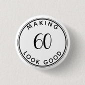 Het maken van 60 blik Goede 60e verjaardag Klassie Ronde Button 3,2 Cm (Voorkant)