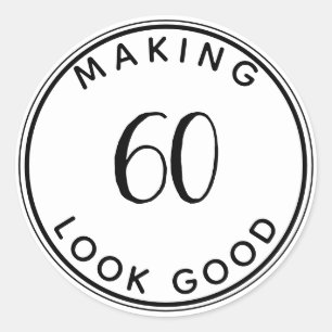 Het maken van 60 Kijk goed 60e verjaardag Ronde Sticker