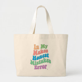 Het maken van Eerlijke Fouten Era Persoonlijkheid  Grote Tote Bag