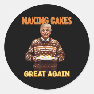 Het maken van grote taarten weer grappig Trump Nee Ronde Sticker