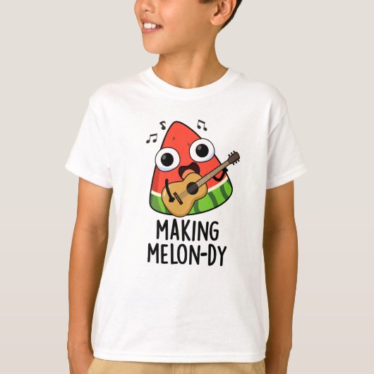 Het maken van Melon-dy Funny Melon Pun T-shirt (Voorkant)