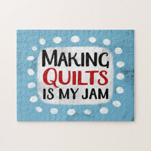 Het maken van quilts is mijn Jam Jigsaw puzzel