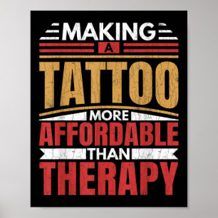 Het maken van Tattoo is Therapy Funny Tattoo Artis Poster
