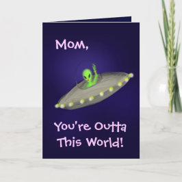 Het mamma, u is Outta Deze Wereld! kaart