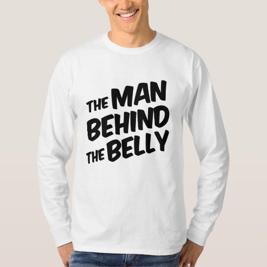 Het Man achter de Belly Funny dad om te worden T-shirt (Voorkant)
