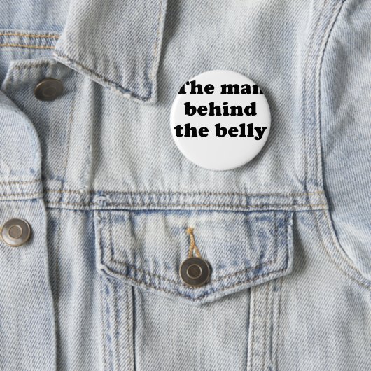 Het Man achter de buik Ronde Button 5,7 Cm (In situ)