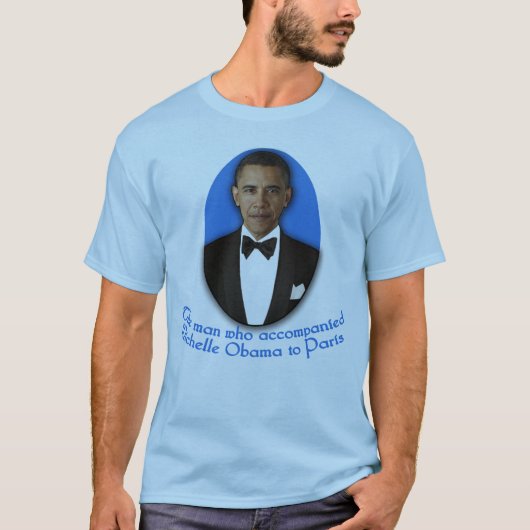Het Man dat Michelle Obama naar Parijs begeleidde T-shirt (Voorkant)