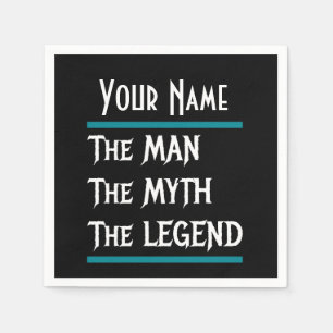 Het Man de mythe de Legend aanpassen personaliseer Servet