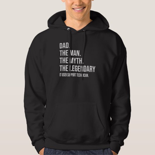 Het Man De mythe De legendarische IT user support Hoodie (Voorkant)