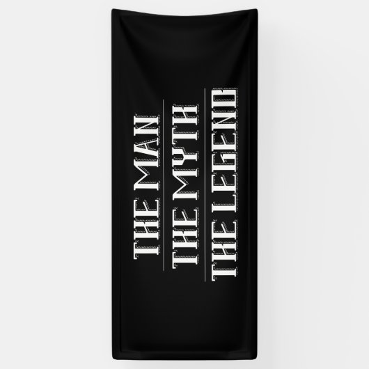 Het Man, de mythe, de Legende Birthday Banner (Verticaal)