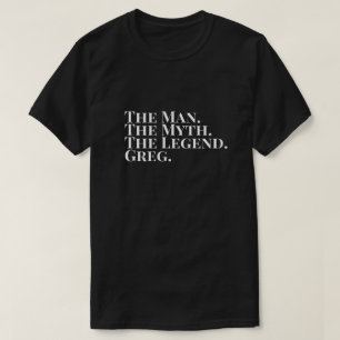 Het Man De mythe De legende Greg T-shirt
