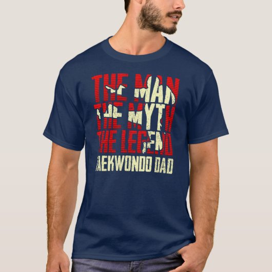 Het Man de mythe de Legende Taekwondo pa T-shirt (Voorkant)