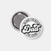 Het man, de mythe, de legende, vader, vader, vader magneet (Voorkant / Achterkant)