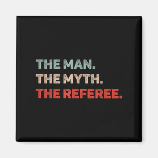Het Man De Mythe De Scheidsrechter Grappige Scheid Magneet