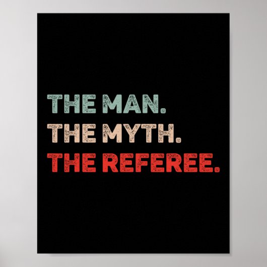 Het Man De Mythe De Scheidsrechter Grappige Scheid Poster (Voorkant)