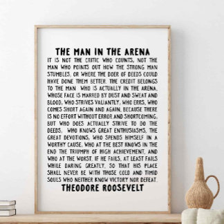 Het Man in de arena, Theodore Roosevelt Quote Poster