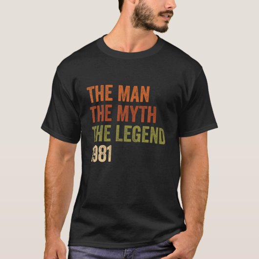 Het Man Myth Legend 1981 Cadeau van de geboorte T-shirt (Voorkant)