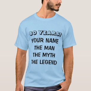 Het man mythe legende t-shirt voor 80ste verjaarda