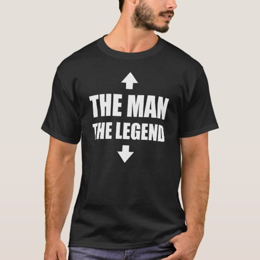 Het Man The Legend Arrows Adult Humor Sarcastisch T-shirt (Voorkant)