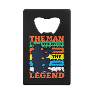 Het Man The Myth The Hunting Legend-Hunting-Funny Creditkaart Flessenopener