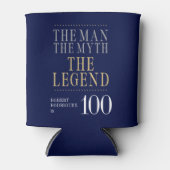 Het Man The Myth The Legend 100th Birthday Blikjeskoeler (Voorkant)
