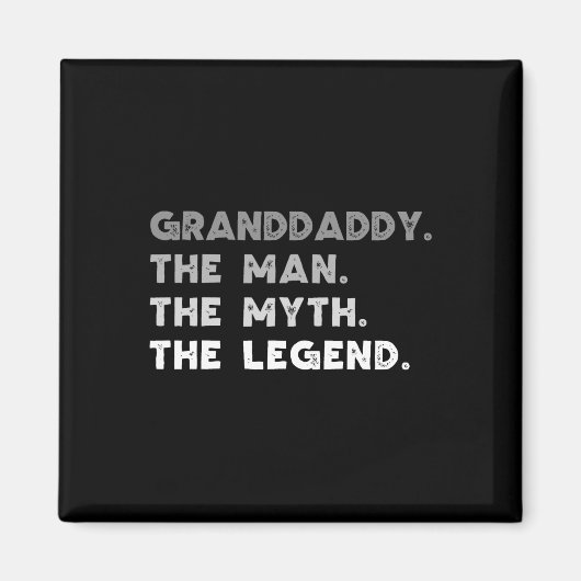 Het Man The Myth The Legend Cool Grand-daddy Magneet (Voorkant)