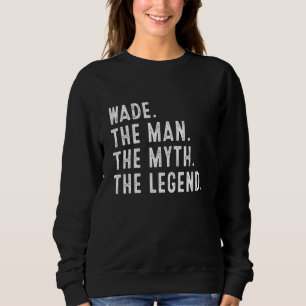 Het Man The Myth The Legend Shirt Funny WADE