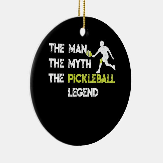 Het Man The Myth The Pickleball Legend T Keramisch Ornament (Rechts)