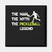 Het Man The Myth The Pickleball Legend T Magneet (Voorkant)