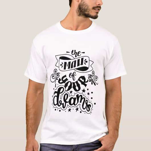Het Man van uw dromen Modern Wedding T-shirt (Voorkant)