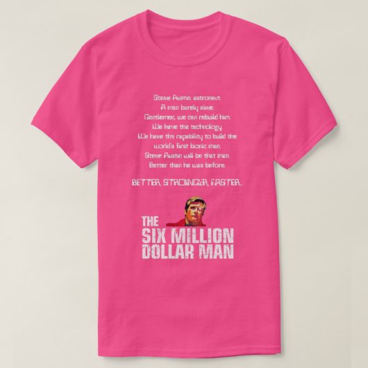 Het Man van zes miljoen dollar T-shirt (Design voorkant)