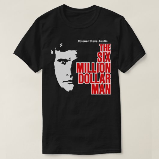 Het Man van zes miljoen dollar T-shirt (Design voorkant)