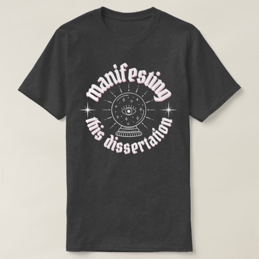 het manifesteren van deze dissertation white lette t-shirt (Design voorkant)