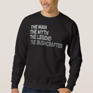 Het Mannen Man De mythe De legende De bushcrafter Trui
